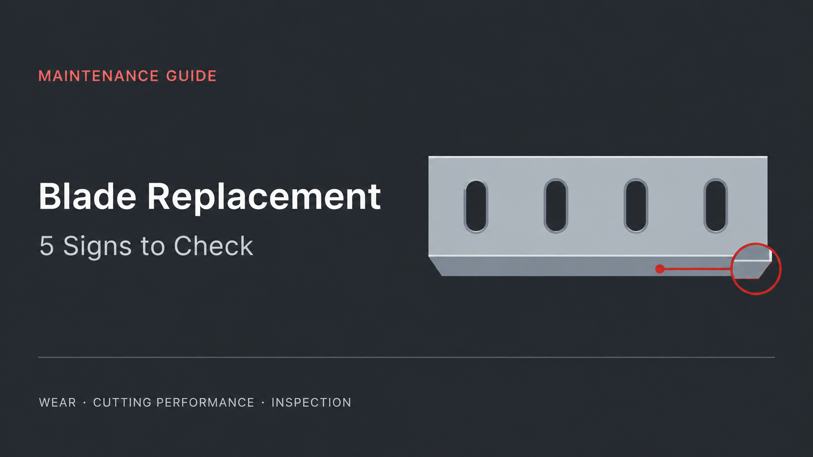 Dark maintenance guide cover showing blade replacement inspection signs